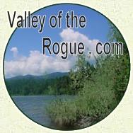 Valley of the Rogue dotcom ~ It's a Quality of Life thing